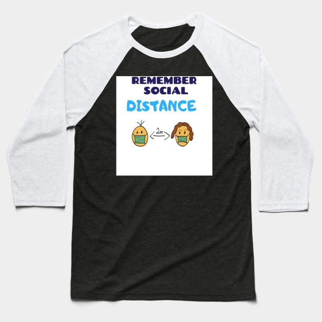 Remember social distance Baseball T-Shirt by Hyper_co